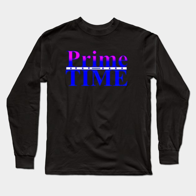 Prime Time Design Long Sleeve T-Shirt by Proway Design